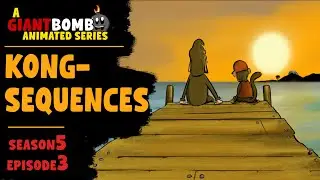 KONGSEQUENCES - (Season 5 Episode 3) - An Animated Giant Bomb Blight Club Series