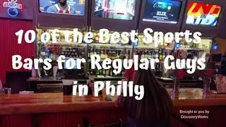 10 Best Sports Bars for the Regular Guy in Philadelphia