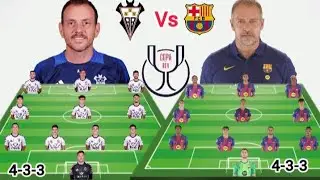 Head To Head Line up ~ Albacete Vs Barcelona Potential 4-3-3 Line up in Copa de Rey Quarter final 