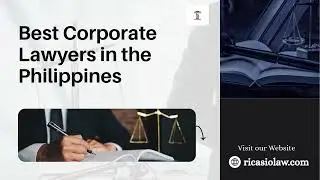Best Corporate Lawyers in the Philippines| Top Legal Experts for Business in the Philippines