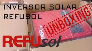 UNBOXING Inversor Solar REFUSol 3kW Energia Solar/Fotovoltaica TECTU