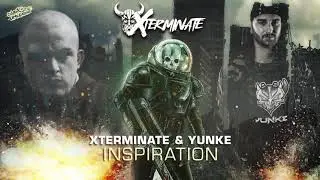Xterminate & Yunke - Inspiration