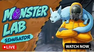 LIVE  Monster Lab Simulator FIRST LOOK JUST RELEASED ON PC