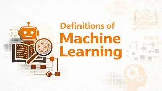 Definitions of Machine Learning | Famous Definitions Explained Simply