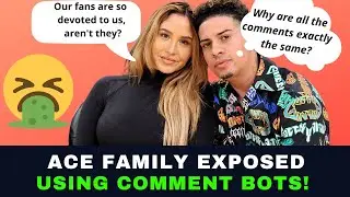 Ace Family Caught Using Bots for Comments! We have the receipts!!!