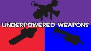 TF2: Underpowered, Outclassed, and Lackluster Weapons