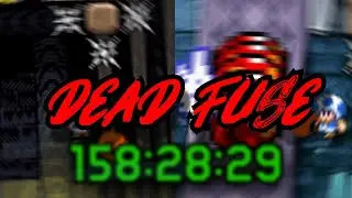 Dead Fuse (Uploaded)