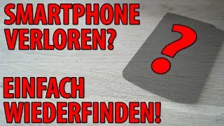 Android Handy VERLOREN / VERLEGT oder GEKLAUT? - So findet ihr es wieder!