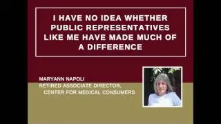 Panel I: I have no idea whether public representatives have made a difference (Maryann Napoli)