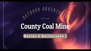 Outdoor Adventure | Abandoned County Coal Mine | Cahaba River
