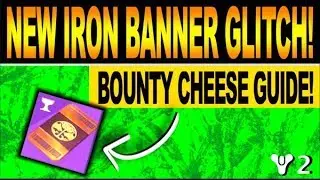 Destiny 2 | NEW IRON BANNER GLITCH! Easy Bounty Cheese Guide, Get All New Rewards Early!