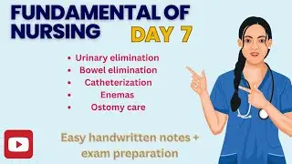 Urinary & Bowel Elimination in Nursing | Catheterization, Enemas & Ostomy Care | Day 7