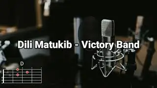 Dili Matukib - Victory Band | Lyrics and Chords