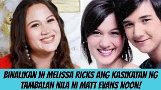 Binalikan ni Melissa Ricks ang Kasikatan ng Tambalan nila ni Matt Evans noon!