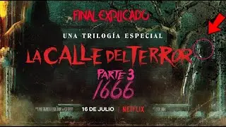 LA CALLE DEL TERROR 1666 PARTE 3 FINAL EXPLICADO | LA CALLE DEL TERROR RESUMEN Y CURIOSIDADES
