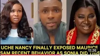 WHO ELSE SAW WHAT UCHE NANCY POSTED ABOUT HIM?AS SONIA UCHE BEEN VINDICTIVE AG#soniauche#mauricesam