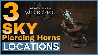 How To Get All Sky Piercing Horns in Black Myth Wukong