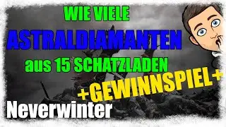 SCHATZLADEN &Ouml;FFNEN - Neverwinter [deutsch]