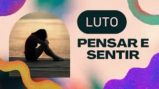 Lutos Não Reconhecidos: A Distância Entre o Perder e o Sentir | Flávia Nunes | CRP 01/15433