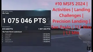 #10 MSFS 2024 | Activities | Landing Challenges | Precision Landing | Sao Paulo | 737 Max | 1,1 Mln