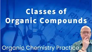 Identifying Organic Classes of Compounds Problem  Help Me With Organic Chemistry!