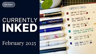 The BEST color palette (imo) // Currently inked fountain pens in February
