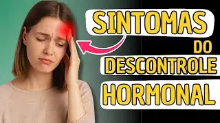 Sinais de que você pode estar com Desequilíbrio Hormonal