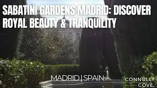 Sabatini Gardens Madrid: Discover Royal Beauty & Tranquility |  Madrid | Things To Do In Spain