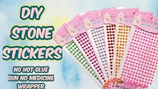 diy stone sticker without got glue gun or medicine wrapper/How to make stone sticker at home/