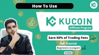 How To Join Kucoin Affiliate Program | Earn 50% Commission on Trading Fees - Must Watch !!