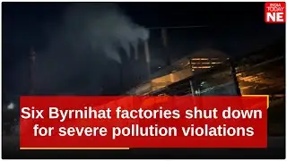 Six Byrnihat factories shut down for severe pollution violations