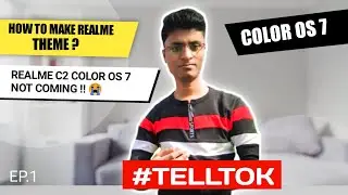 Color OS 7 update In Realme C2 ? | Realme C2 | #telltok - ep.1