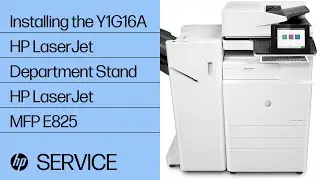 Installing the Y1G16A HP LaserJet Department Stand | HP LaserJet MFP E825 | HP