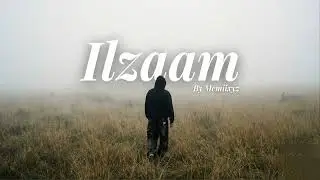 Ilzaam – Memiixyz | Official Audio | Emotional Rap | Heart Touching Sad Song | Hindi Urdu Hip Hop