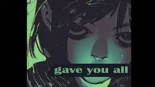 gave you all
