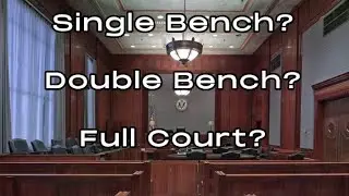 Which matter heard by Single Bench | Double Bench | Full Court