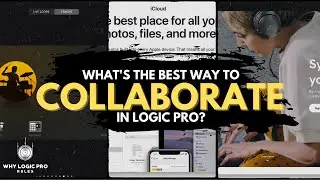 What's the Best Way to Collaborate Remotely in Logic Pro?