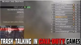 TRASH TALKING IN CALL OF DUTY GAMES!
