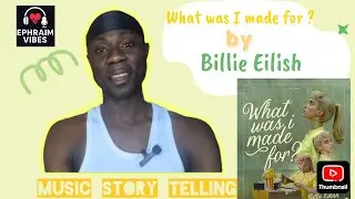 &rdquo;What Was I Made For?&rdquo; &ndash; Billie Eilish | A Heartfelt Storytelling Breakdown 💔