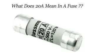 what does 20A mean in a fuse ? | Electrical Engineering