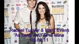Rachel Tucker & Mark Evans - As Long As You're Mine 03.06.11