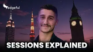 How Do Sessions Work On edgeful? | Futures, Forex, & Crypto Trading