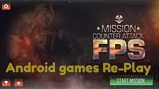 Mission counter Attack and game play mission 1 Games Re-Play