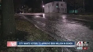 City wants voters to approve $500 million in bonds