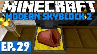 Minecraft Modern Skyblock 2 - How Not To Make A Bucket! #29 [1.12.2 Modded Skyblock]