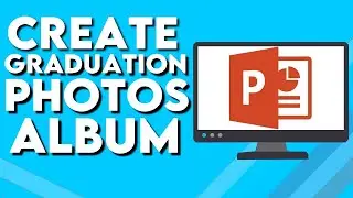 How To Create Graduation Photos Album on Microsoft Powerpoint
