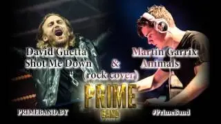 PRIME BAND - Martin Garrix & David Guetta - Animals & Shot Me Down (rock cover)