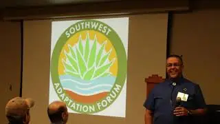 Adaptation Tools & Decision Support Approaches (part 3) - Southwest Adaptation Forum 2022