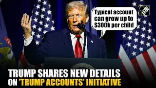 How Every Child Could Reach $50K&ndash;$300K by Adulthood: Trump Explains | Trump Accounts