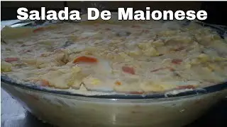 Salada de Maionese Simples e Fácil de se Preparar #salada #maionese #receitas 